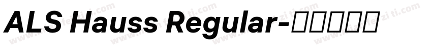 ALS Hauss Regular字体转换